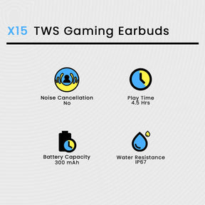 X15 TWS Gaming Earbuds